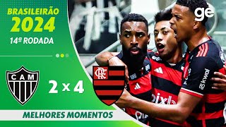 ATLÉTICOMG 2 X 4 FLAMENGO  MELHORES MOMENTOS  14ª RODADA BRASILEIRÃO 2024  geglobo [upl. by Meeharbi796]