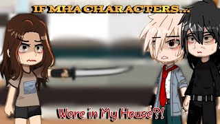 If MHA Characters were in My House  Ep 1  Part 1  Made by Akira [upl. by Fesuoy]