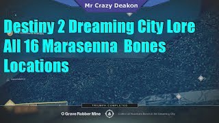 Destiny 2 Dreaming City All 16 Ahamkara Bones Locations Marasenna Lore [upl. by Claudius293]