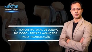 Artroplastia Total de Joelho  Técnica Avançada para Reabilitação [upl. by Ultima486]