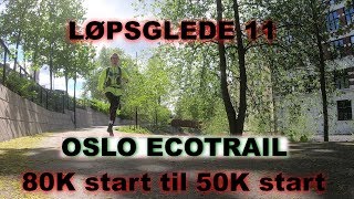 Ecotrail Oslo løype del 1 av 3 [upl. by Lilithe39]