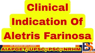 Clinical Indication Of Aletris Farinosa Homeopathic MedicineMateria MedicaDrBhavesh Sir Classes [upl. by Lalise]