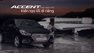 Hyundai Accent 2018  Kiến tạo lối đi riêng [upl. by Asa879]