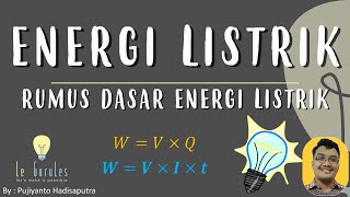 Energi Listrik 1 Pengenalan Energi Listrik Rumus Energi Listrik  Fisika SMP [upl. by Imogen]