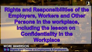 Rights and Duties of Employees amp Employers Confidentiality in the Workplace and Conflict Resolutio [upl. by Ylrad]