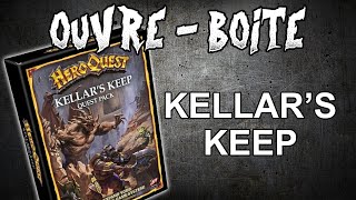 La Forteresse de Kellar  HeroQuest 2021  Ouvreboîte [upl. by Darci280]