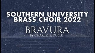 Southern University Brass Choir 2022 quotBravuraquot [upl. by Olive]