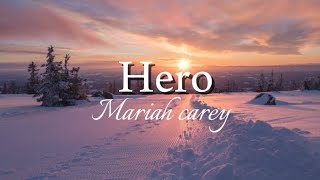 Mariah Carey  Hero quotlyricsquot [upl. by Pearse]