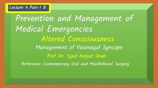 Lecture 4 Part1 B  Management of Vasovagal Syncope  Altered Consciousness [upl. by Yael]