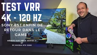 TEST VRR 4K A 120 HZ LES TÉLÉS SONY DE RETOUR DANS LE GAME [upl. by Notelrahc]