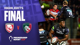 Gloucester v Leicester  FINAL HIGHLIGHTS  Superb Kingsholm Atmosphere  Premiership Cup 202324 [upl. by Aneetsirhc]