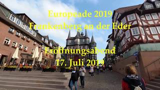 Europeade 2019 in Frankenberg an der Eder Eröffnungsabend 17 7 2019 [upl. by Dulcea403]