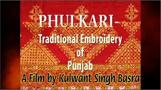 Phulkari  Traditional Embroidery of PUNJAB [upl. by Tybald]