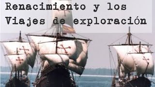 El renacimiento y los viajes de exploración  Historia [upl. by Akirre]