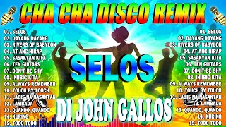 🔓🇵🇭NEW SELOS🕺NONSTOP CHA CHA DISCO REMIX 2024💞BAGONG NONSTOP CHA CHA REMIX 2024🛑🎁 [upl. by Anerys527]