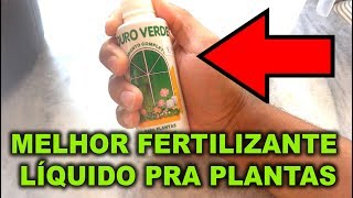 MELHOR FERTILIZANTE LÍQUIDO PRA TODAS SUAS PLANTAS [upl. by Broderick]