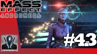 Mass Effect Andromeda Un Meilleur Départ Partie 3  Walkthrough 43 [upl. by Lisette]