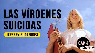 Las vírgenes suicidas cap 4 parte 2 Audiolibro Jeffrey Eugenides [upl. by Heber]