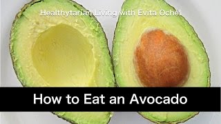 How to eat an Avocado Nutrition Benefits Tips amp Preparation [upl. by Aer948]