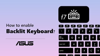 How to enable ASUS Notebook Backlit Keyboard  ASUS SUPPORT [upl. by Ladnar]