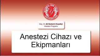 Anestezi Cihazı ve Ekipmanları [upl. by Lib]