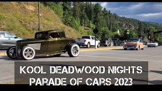 Kool Deadwood Nights Parade of Cars 2023 Deadwood SD 82723 4K [upl. by Nnoryt]