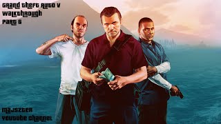 Grand Theft Auto V Walkthrough Part 6 HD 1080p [upl. by Nrubyar]