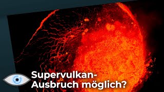 Größere Gefahr als Asteroiden Droht der baldige Ausbruch eines Supervulkans [upl. by Nayk]