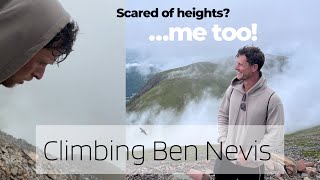 Hiking Ben Nevis with a fear of Heights  How it feels [upl. by Hutson]