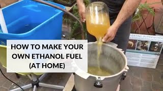 How to Make Your Own Ethanol Fuel At Home [upl. by Radie998]