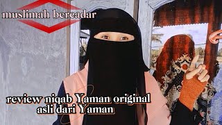 review niqab Yaman original asli dari Yaman yang nyaman [upl. by Ajiram]