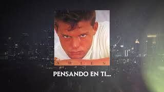 Luis Miguel  Pensar En Ti Video Con Letra [upl. by Lindholm384]