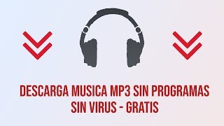 DESCARGAR MUSICA MP3 SIN PROGRAMAS  H2MP3 2018 SIN VIRUS GRATIS [upl. by Amlez499]