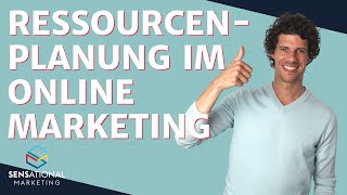 Ressourcen im OnlineMarketing richtig planen [upl. by Katalin806]