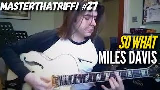 So What by Miles Davis  Guitar Lesson wTAB  MasterThatRiff 27 [upl. by Amrac]