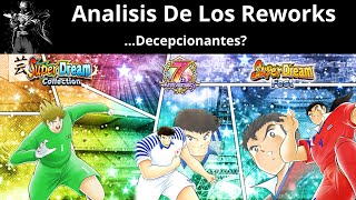 ANALISIS DE LOS REWORKS DE AYER  Decepcionantes  Captain Tsubasa Dream Team [upl. by Lebanna99]