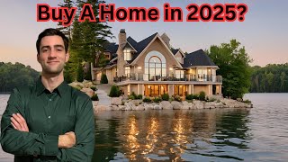 Should You Buy Home in 2025 [upl. by Eilahs]