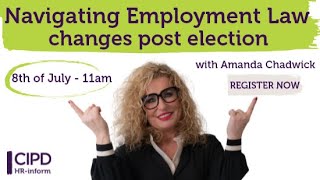 Navigating Employment Law changes post election Broadcast [upl. by Innavoig]