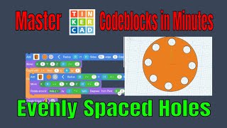 Adjustable Tinkercad Codeblocks Evenly Space Holes In A Circle [upl. by Bilat]