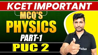 Most Important MCQS For KCET  Physics  Part 1  PUC 2 [upl. by Det617]