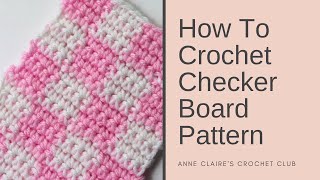 How To Crochet A Checker Broad Pattern Tutorial  Beginner DIY [upl. by Iclek386]