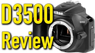 Nikon D3500 Review by Ken Rockwell [upl. by Sldney888]