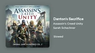 Assassins Creed Unity  Dantons Sacrifice Slowed [upl. by Ehtiaf126]