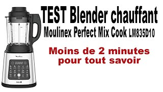 TEST du nouveau blender chauffant ‘’Moulinex Perfect mix Cook LM835D10’’ [upl. by Retsel]