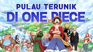 5 PULAU PALING UNIK DI DUNIA ONE PIECE [upl. by Haleigh]