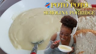 How To make SEMOLINA PORRIDGE Congolese Poto Poto [upl. by Drofnil326]