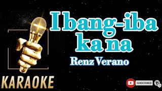 Ibang iba ka naRenz VeranoKaraoke [upl. by Raouf]