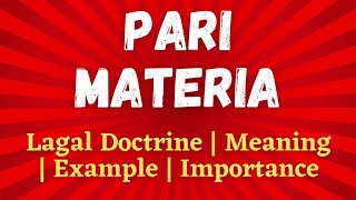 What is Pari Materia with example and usage  Meaning of Pari Materia  Doctrine of Pariateria [upl. by Semajwerdna9]