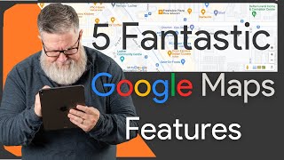 5 FANTASTIC Google Maps Features You Want To Know About [upl. by Mccall25]