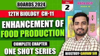 Class 12th Ch11 Enhancement In Food Production One Shot Video for 2024 Mh Board Exam  biostudy [upl. by Enirroc]